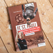 Lade das Bild in den Galerie-Viewer, FC St. Pauli - Populäre Irrtümer und andere Wahrheiten
