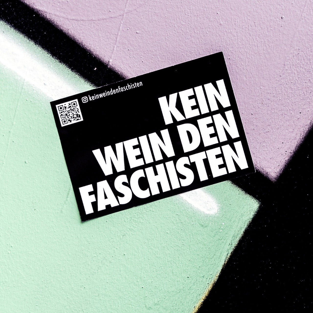 KEIN WEIN DEN FASCHISTEN Sticker (10 Stück)